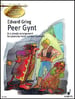 Peer Gynt, Suites No. 1 (Op. 46) and No. 2 (Op. 55)